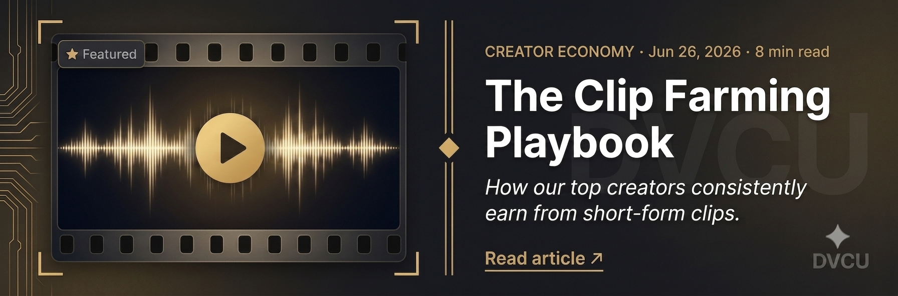 The Clip Farming Playbook